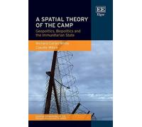 A Spatial Theory Of The Camp ? Geopolitics, Biopolitics And The Immunitarian State