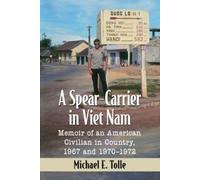 A Spear-Carrier In Viet Nam