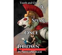 A Spear Once Thrown Tooth and Claw, #1 - PC Nottingham - 4 Horsemen Publications - ebook (ePub) - Livre
