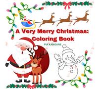 A Special Christmas Coloring Book for KIDS: Merry Christmas Educational Coloring Pages with Alphabets for Children Ages from 3 to 10