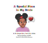 A Special Place In My Brain: A Brainspotting Book For Kids
