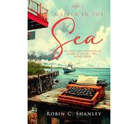 A Speck in the Sea Part 2: Key West and the Coast of Alaska in the 70’s - 90’s… What a Ride!