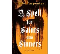 A Spell for Saints and Sinners