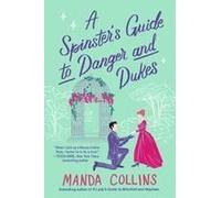 A Spinster's Guide To Danger And Dukes