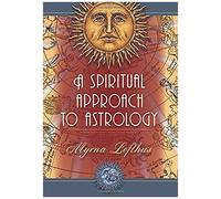 A Spiritual Approach To Astrology