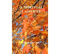 A Spiritual Canticle