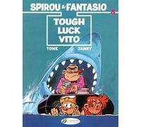 A Spirou And Fantasio Adventure - Tome 8 - Tough Luck Vito