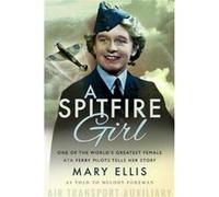 A Spitfire Girl by Melody Foreman Mary Ellis Melody Foreman (Auteur)