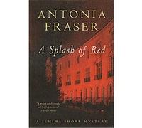 A Splash of Red Antonia Fraser (Auteur)