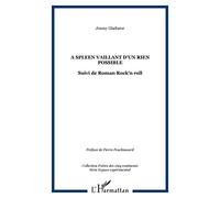 A spleen vaillant d'un rien possible