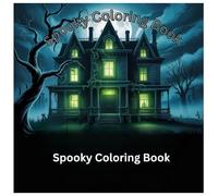 A Spooky Coloring Escape for Teens & Adults: Mindful Creepy-Cute Illustrations for Stress Relief & Digital