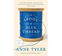 A Spool of Blue Thread: A Novel