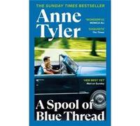 A Spool of Blue Thread by Anne Tyler Paperback Book Tyler, Anne (Auteur)