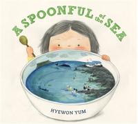 A Spoonful of the Sea - Hye-won Yum - Norton Young Readers - ebook (ePub) - Livre
