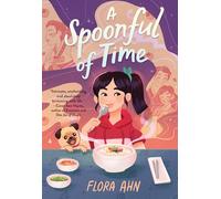 A Spoonful of Time: A Novel