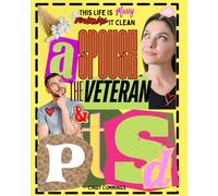 A Spouse. A Veteran. & PTSD: This Life is Messy...Journal It Clean