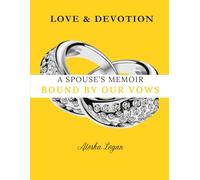 A Spouse's Memoir: Bound By Our Vows