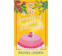 A Sprinkle of Sweet Serendipity (Platinum Romance Series)
