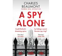 A Spy Alone: The gripping spy thriller perfect for fans of Slow Horses