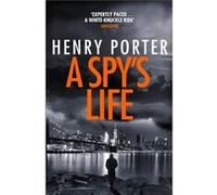 A Spys Life by Henry Porter Unknown (Auteur)
