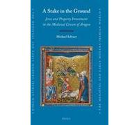 A Stake In The Ground: Jews And Property Investment In The Medieval Crown Of Aragon