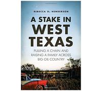 A Stake In West Texas