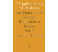 A Standard History of Oklahoma: Development from European Exploration to Present