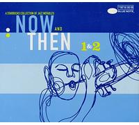 A Starbucks Collection Of Jazz Notables Now and Then Disc 1 Blue Note Blend and Disc 2 Blue Note Blend 2