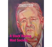 A Stark Raving Mad Society: JOHNSTONE July 25