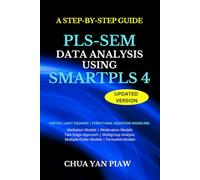 A Step By Step Guide PLS-SEM Data Analysis Using SmartPLS 4 (Partial least squares structural equation modeling)