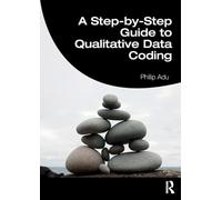 Step-by-Step Guide to Qualitative Data Coding - [Livre en VO] Unknown (Auteur)