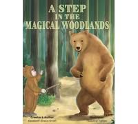 A Step In The Magical Woodlands