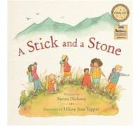 A Stick and a Stone by Sarina Dickson Sarina Dickson (Auteur)