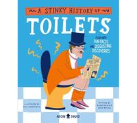 A Stinky History Of Toilets