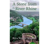 A Stone from the River Rhine - Rita Bourke - Histria Fiction - ebook (ePub) - Livre