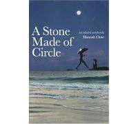 A Stone Made of Circle: An Island Waybook