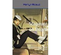 A Stopover on Board - The Sophrological Guide for Aircrew The Sophrological Guide for Aircrew 2024 - Marilyn Ricaud - Bdsv Les Editions-Ricaud Marilyn - relié - Guide