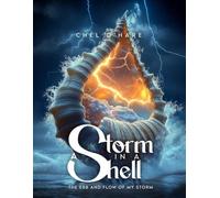 A Storm in a Shell - The Ebb and Flow of my Storm