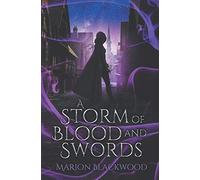 A Storm Of Blood And Swords