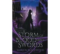 A Storm of Blood and Swords