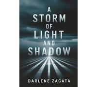 A Storm of Light and Shadow