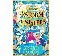 A Storm of Sisters: Bring the magic home with the bestselling Pinch of Magic Adventures
