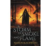 A Storm of Smoke and Flame