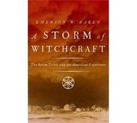 A Storm Of Witchcraft Emerson W Professor Of History Baker, Salem State College (Auteur)