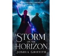 A Storm on the Horizon: The Xander Bane Chronicles: Book Two