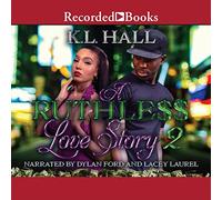 A Story 2 (The Ruthless Love Series)