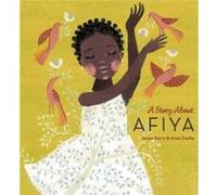 A Story About Aifya by James Berry James Berry (Auteur)