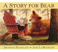 Dennis Haseley A Story for Bear (Poche)