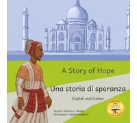 A Story of Hope: The Incredible True Story of Malik Ambar in English and Italian