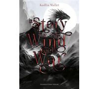 A Story of Wind and War Epischer High Fantasy Einzelband über die Geschichte des Winde - Kadlin Mallet - Dunkelstern Verlag - ebook (ePub) - Livre